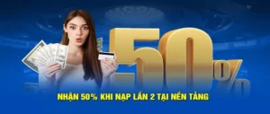 Nạp Lần 2 Tặng 50% Tại Xoso66 - Khuyến Mãi Cực Hấp Dẫn