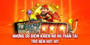 Nổ Hũ Thần Tài Xoso66: Hành Trình Tìm Kiếm May Mắn